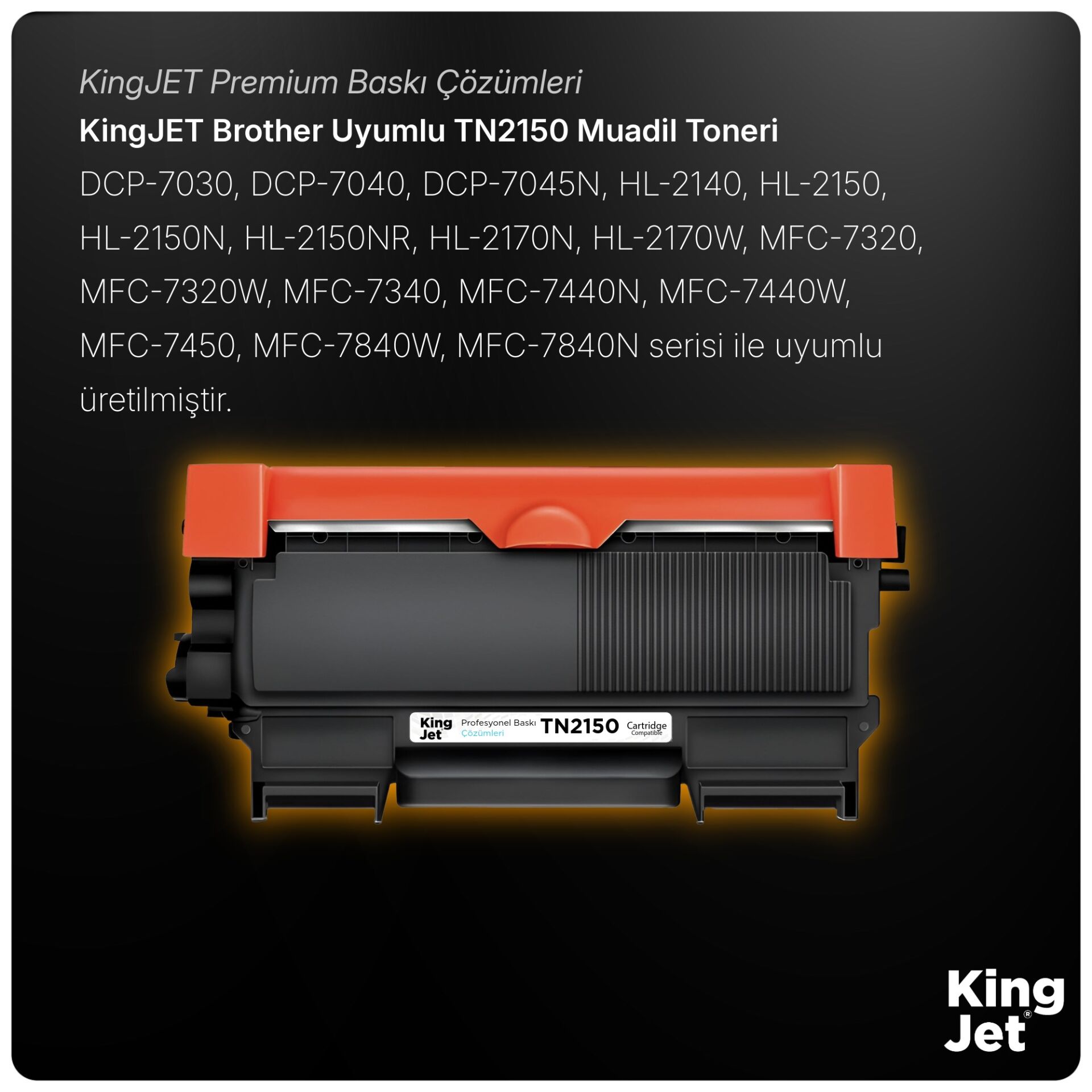 KingJET Brother Uyumlu TN-2150 Standart Kapasiteli (Tekli) Muadil Toner | HL-2150NR