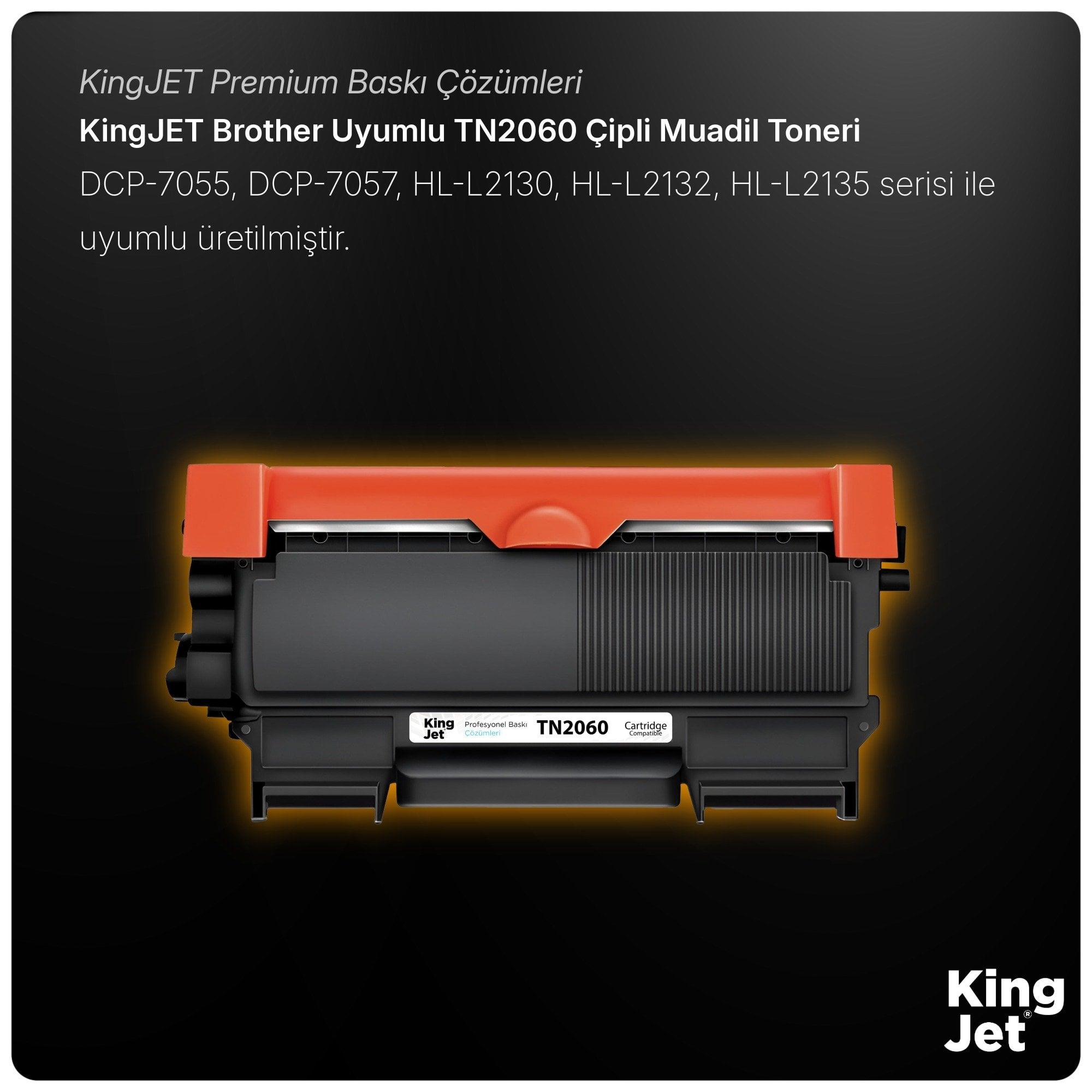 KingJET Brother Uyumlu TN-2060 Ana Görsel KingJET Brother Uyumlu TN-2060 Standart Kapasiteli Siyah Toner